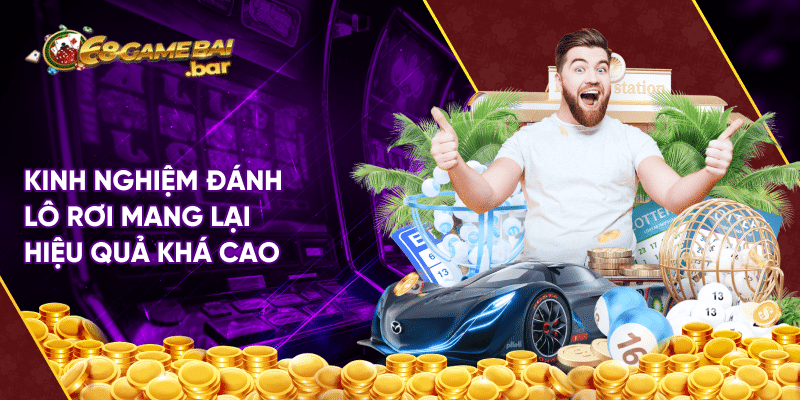 Lô Đề tại 68 game bai và kinh nghiệm chơi xuất thần như cao thủ Kinh nghiệm đánh lô rơi mang lại hiệu quả khá cao