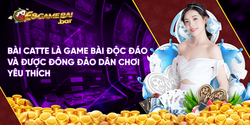 Cách chơi catte đánh bại mọi đối thủ của dân chơi lâu năm Bài catte là game bài độc đáo và được đông đảo dân chơi yêu thích