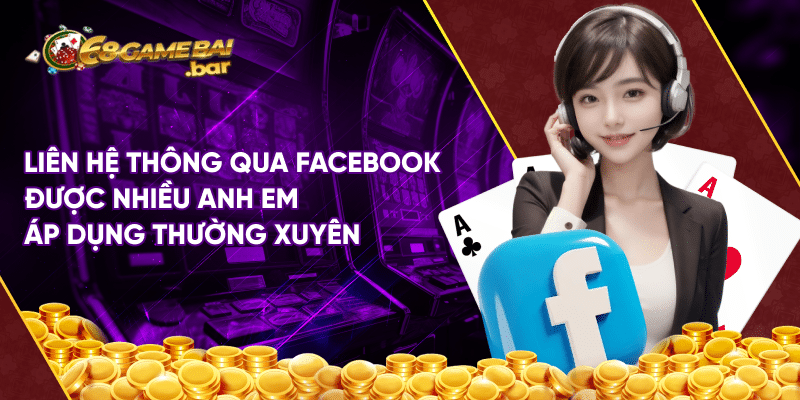 Chăm sóc khách hàng 68 game bài chuẩn nhất cho tân binh Liên hệ thông qua Facebook được nhiều anh em áp dụng thường xuyên