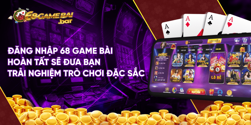 Hướng dẫn đăng nhập 68 Game Bài chi tiết cho game thủ Đăng nhập 68 game bài hoàn tất sẽ đưa bạn trải nghiệm trò chơi đặc sắc