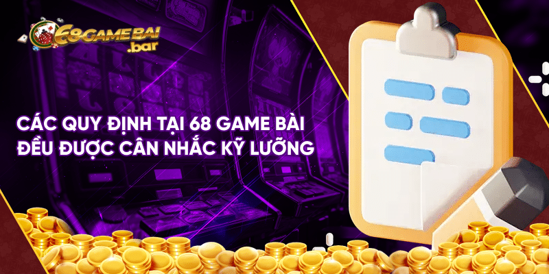 Điều khoản sử dụng 68 Game Bài cập nhật mới nhất 2025 Quy định về độ tuổi khi đăng ký tài khoản