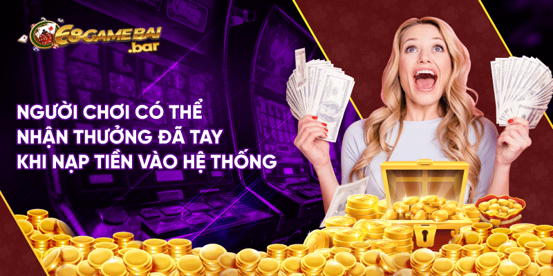 Các phương thức nạp tiền 68 Game Bài an toàn và nhanh chóng Người chơi có thể nhận thưởng đã tay khi nạp tiền vào hệ thống