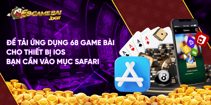 Link tải app 68 Game Bài chính thức mới nhất 2024 Để tải ứng dụng 68 game bài cho thiết bị IOS bạn cần vào mực safari