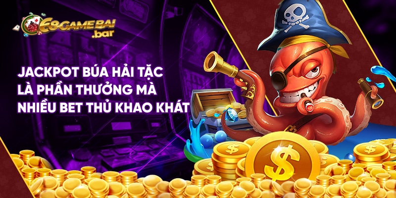 Búa hải tặc 68 Game Bài với cơ hội nổ hũ cực đã Jackpot Búa hải tặc là phần thưởng cuối cùng mà nhiều bet thủ khao khát